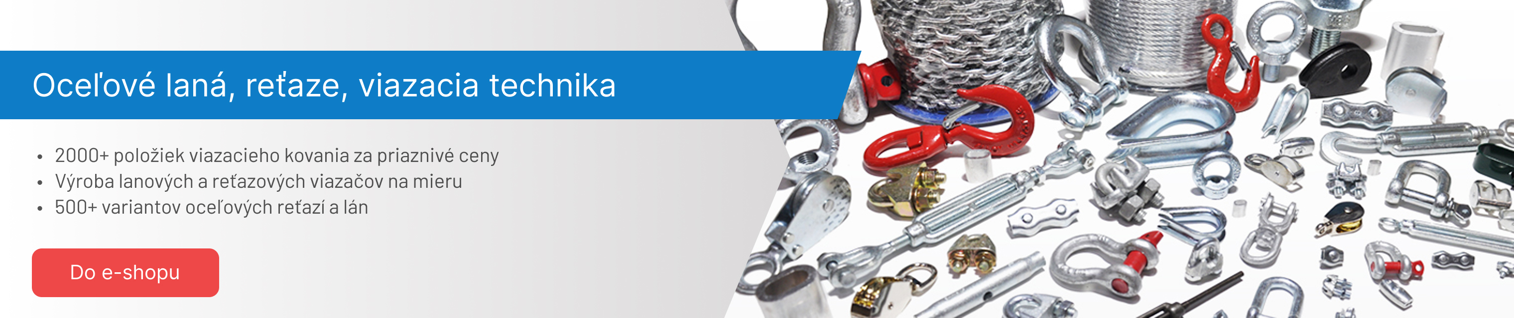 Oceľové laná, reťaze, viazacia technika